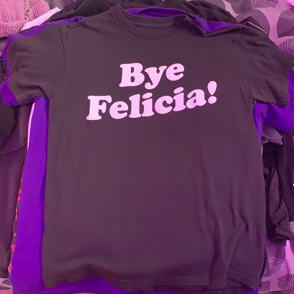 Bye Felicia! Friday T shirt